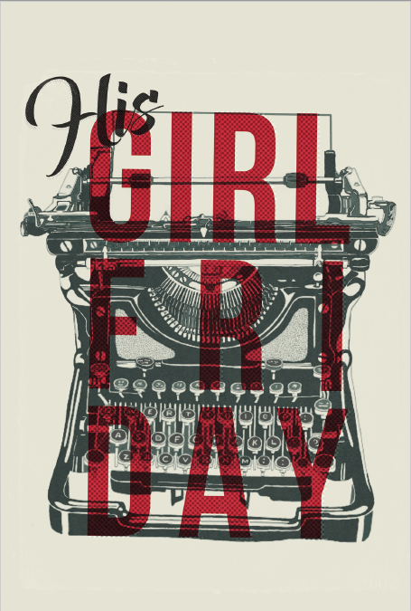 His Girl Friday – Tickets Now On Sale